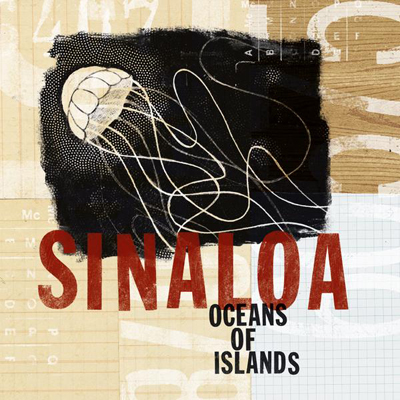 SINALOA "ocean of islands" LP