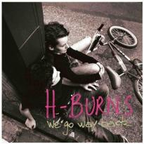 H-BURNS CD "We Go Way Back"