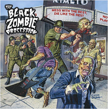 THE BLACK ZOMBIE PROCESSION "mess with the best..." LP