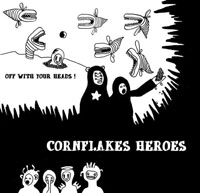CORNFLAKES HEROES "off with your heads!" CD