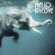 HELLO BYE BYE "Hello Bye Bye" CD
