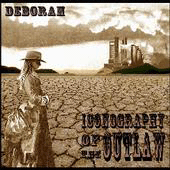 DEBORAH "iconography of the outlaw" CD