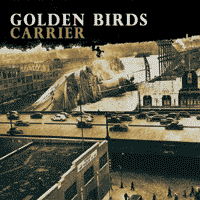 GOLDEN BIRDS "carrier" CD