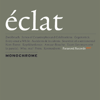 MONOCHROME "eclat" CD