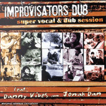 IMPROVISATORS DUB "super vocal & dub session" CD