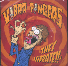 VIBRA FINGERS "they vibrate!!" CD
