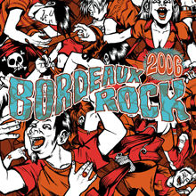 BORDEAUX ROCK 2006 2CD