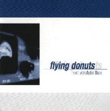 FLYING DONUTS "last straight line" CD