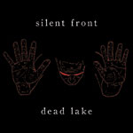 SILENT FRONT "Dead Lake" LP + CD