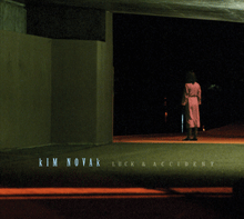 KIM NOVAK " luck & accident" CD