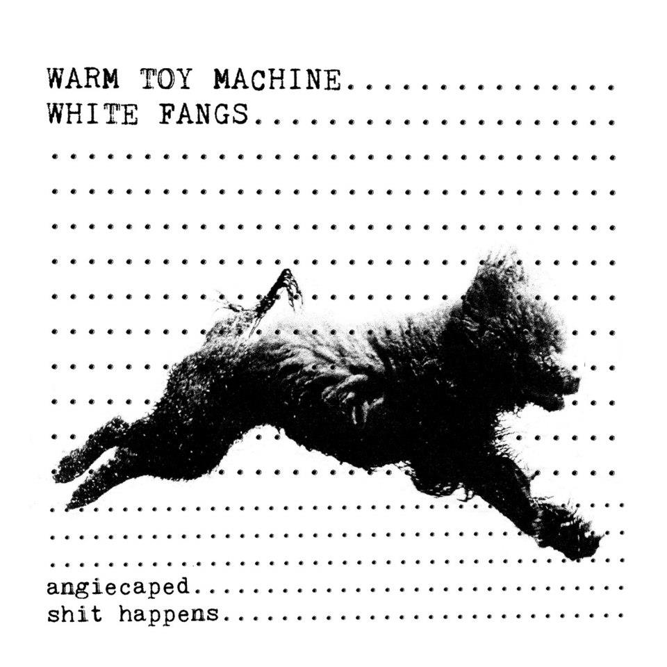 WHITE FANGS / WARM TOY MACHINE "split" 7" WHITE FANGS / WARM TOY MACHINE "split" 7"